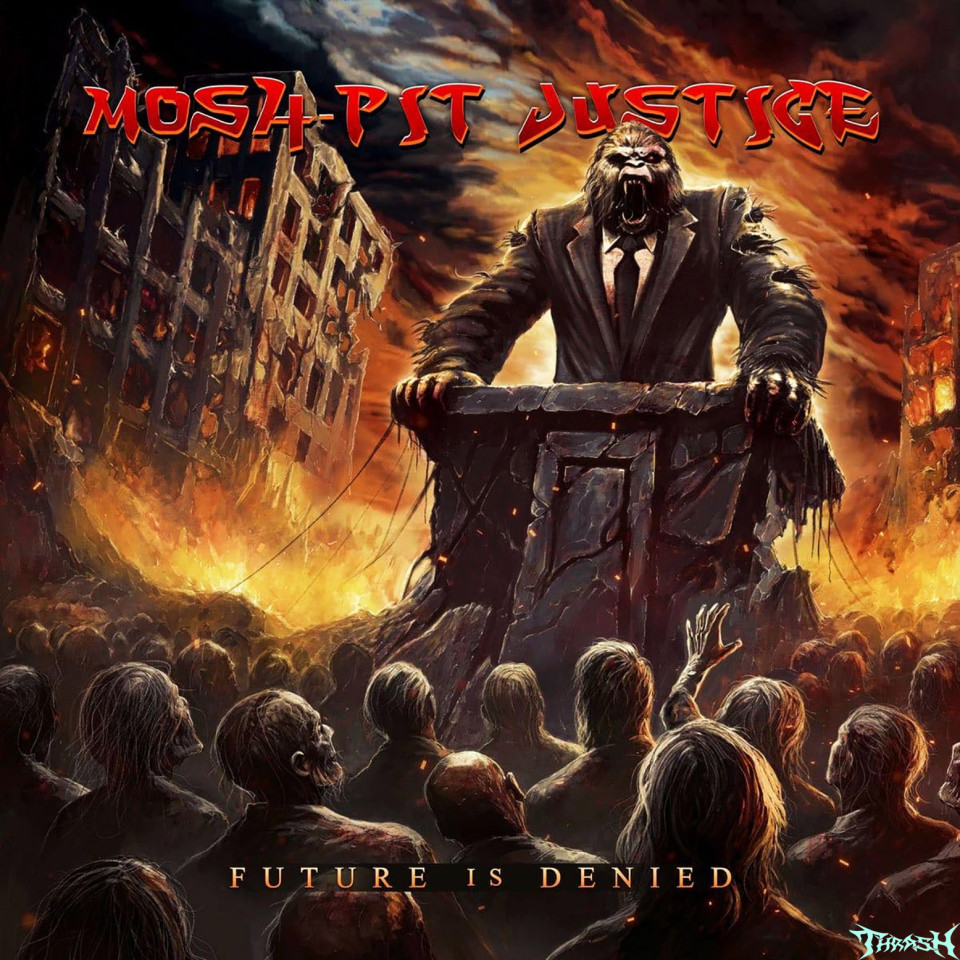 🇧🇬   MOSH-PIT JUSTICE - Future Is Denied # 2026